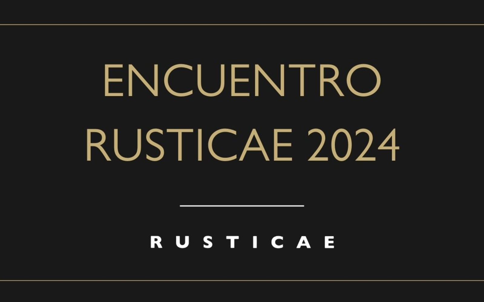 Entregados los premios Rusticae en la Gala Anual celebrada por RUSTICAE
