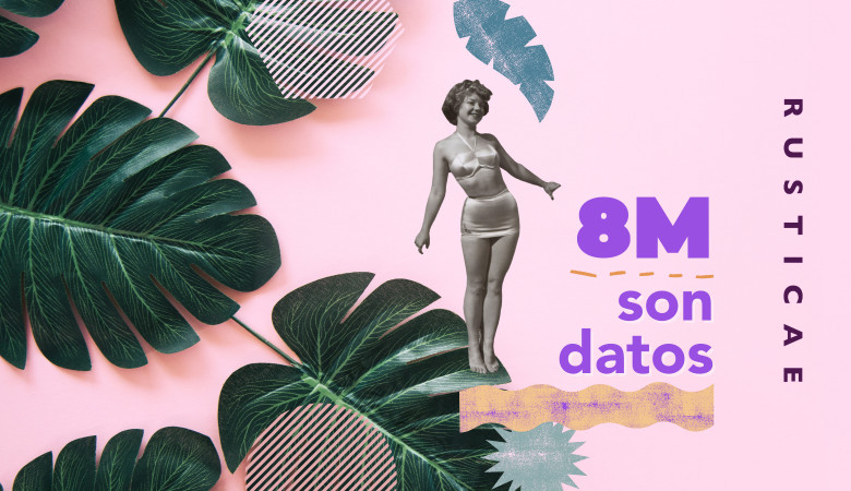 8M: Son datos