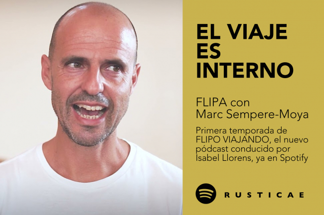 FLIPO VIAJANDO, el nuevo pódcast de Rusticae